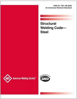 Aws D1. 1/d1. 1m AWS D1. 1/D1. 1M:2020, Structural Welding Code�Steel:2020, Structural Welding Code�Steel