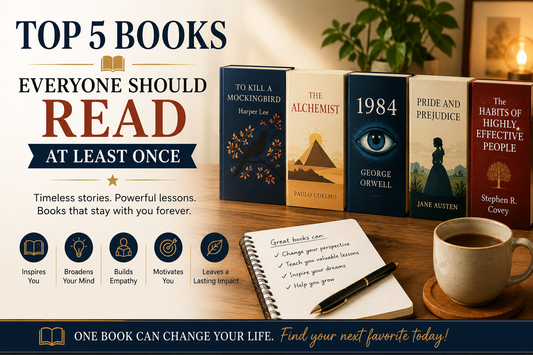 Top 5 Books Everyone Should Read At Least Once
