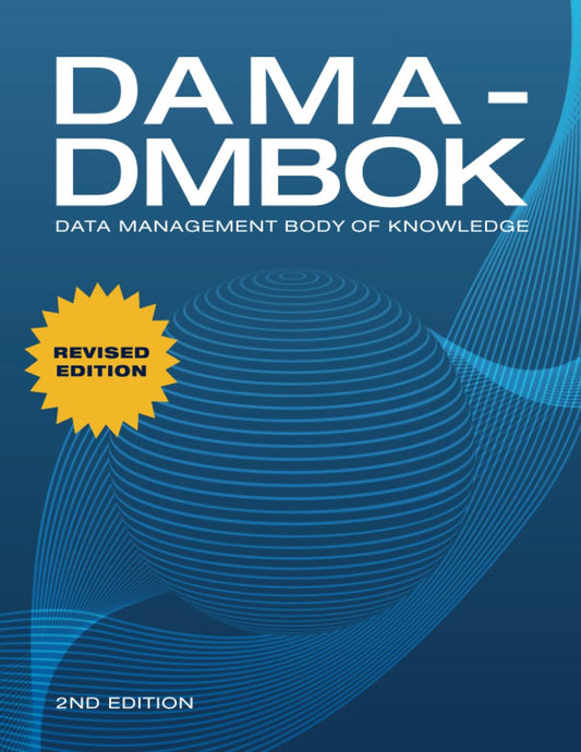 DAMA-DMBOK: Data Management Body of Knowledge