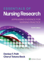 Essentials of Nursing Research: Appraising Evidence for Nursing Practice Tenth, North American Edition